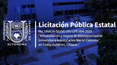 Licitación Pública Estatal a Tiempos Recortados No. UNACH-DGISG-DIU-LPE-004-2023
