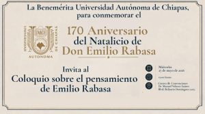 170 aniversario del natalicio de Don Emilio Rabasa