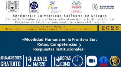 Webinario: Movilidad Humana en la Frontera Sur: Retos, Competencias y Respuestas Institucionales