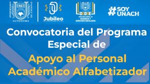 Convocatoria “Programa Especial De Apoyo Al Personal Académico Alfabetizador” UNACH 2025