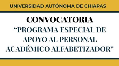 Convocatoria “Programa Especial De Apoyo Al Personal Académico Alfabetizador” UNACH 2025