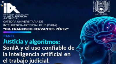 Panel: “Justicia y algoritmos: SonIA y el uso confiable de la inteligencia artificial en el trabajo judicial”