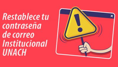 Restablecer contraseña de correo institucional UNACH
