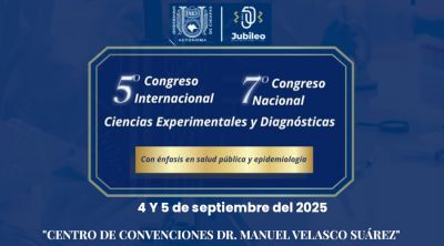 5o. Congreso Nacional y 7mo en Ciencias Experimentales y Diagnósticas