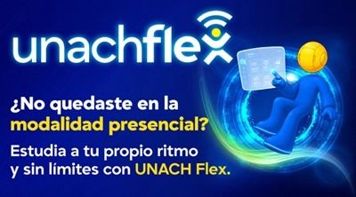 Que nada ponga en pausa tu futuro. Si la opción presencial no se dio, tu lugar está en UNACH Flex.