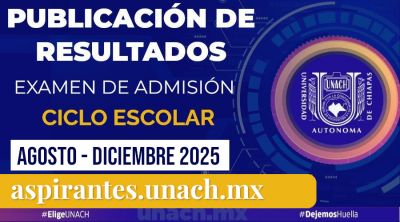 Resultados del examen de admisión del ciclo escolar Agosto - Diciembre 2025