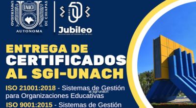 Entrega de certificados al SGI-UNACH ISO 21001:2018 e ISO 9001:2015