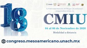18a. Congreso Mesoamericano de Investigaci&oacute;n UNACH
