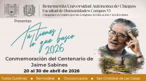 &ldquo;T&uacute; tienes lo que busco 2026&rdquo;, conmemoraci&oacute;n del centenario de Jaime Sabines.